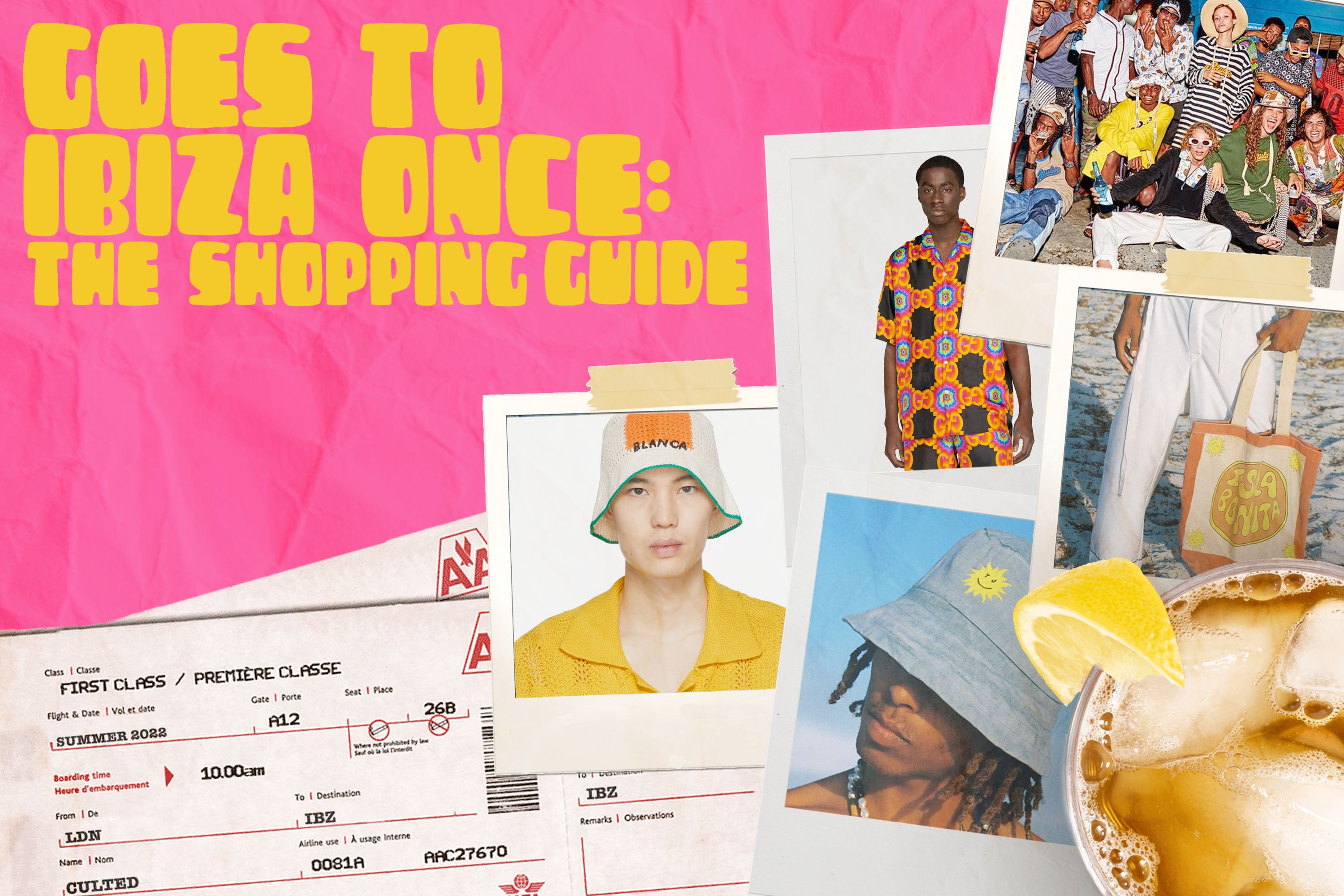 'GOES TO IBIZA ONCE’: THE SHOPPING GUIDE